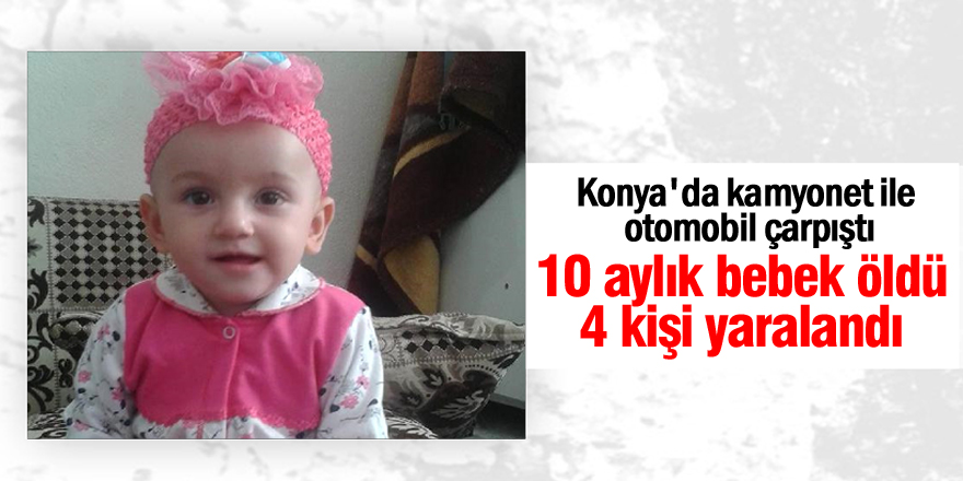 Konya'da kamyonet ile otomobil çarpıştı: 1 ölü, 4 yaralı