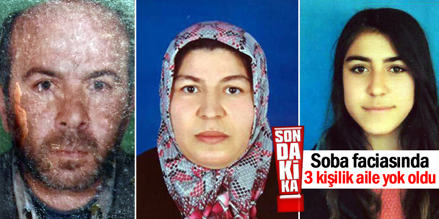 Soba faciasında 3 kişilik aile yok oldu