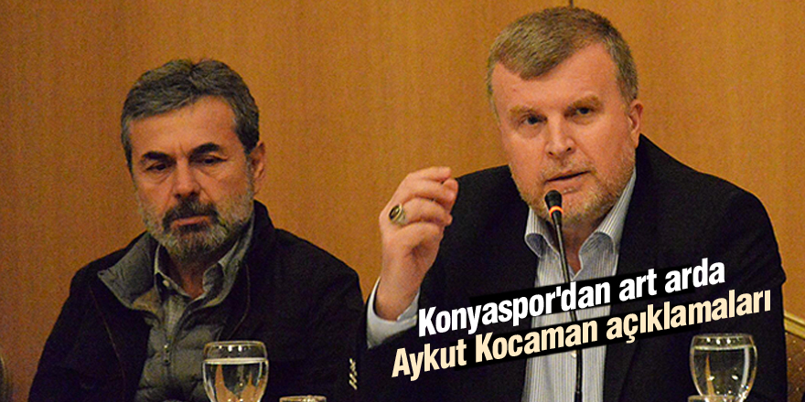Konyaspor'dan art arda Aykut Kocaman açıklamaları