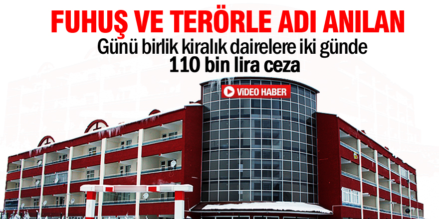 Günü birlik kiralık dairelere iki günde 110 bin lira ceza