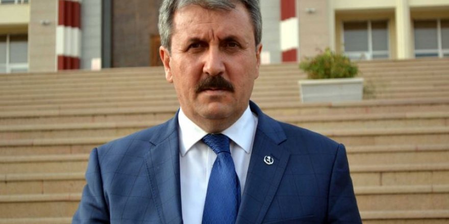 ‘Mustafa Destici Cumhurbaşkanı adayı olacak’