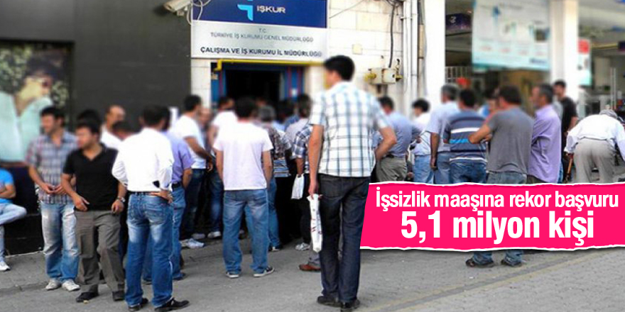 İşsizlik maaşına rekor başvuru: 5,1 milyon kişi