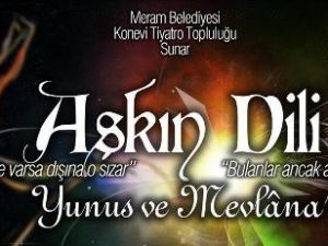 "Aşkın dili" sahneleniyor