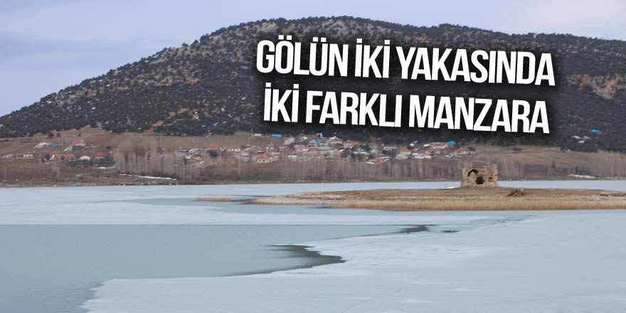 Gölün iki yakasında iki farklı manzara