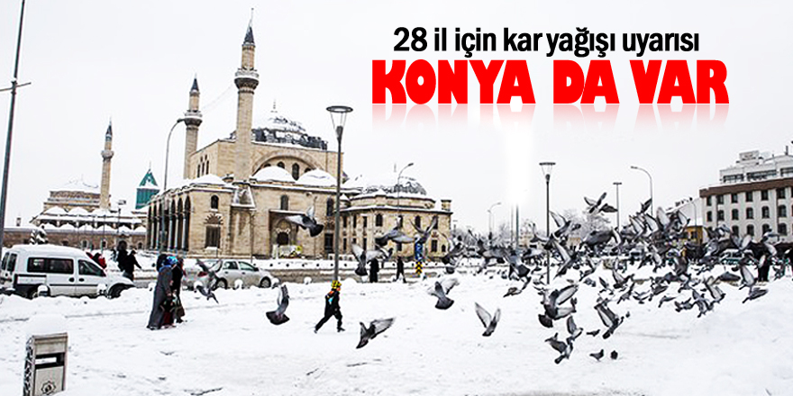 28 il için kar yağışı uyarısı