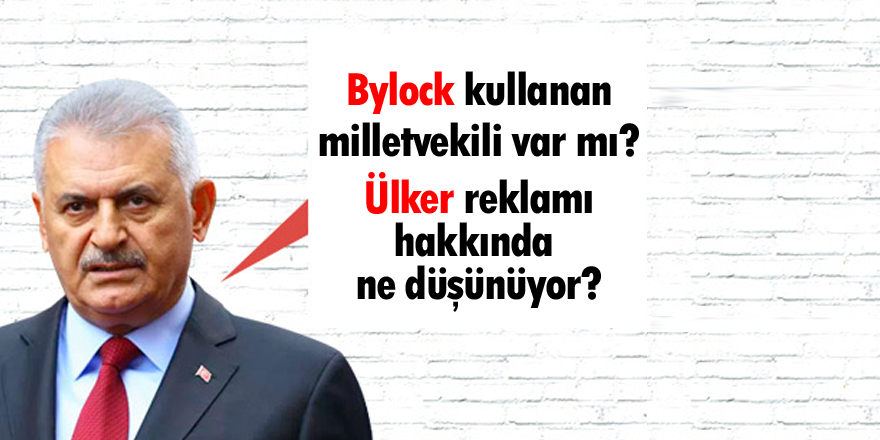 Başbakan Yıldırım: "ByLock kullanan milletvekili yok"