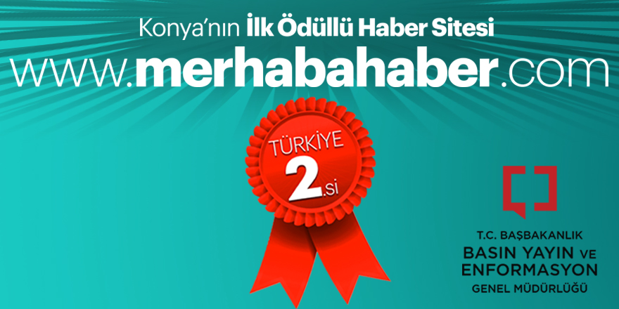 Konya'nın ödüllü ilk haber sitesi: Merhaba Haber