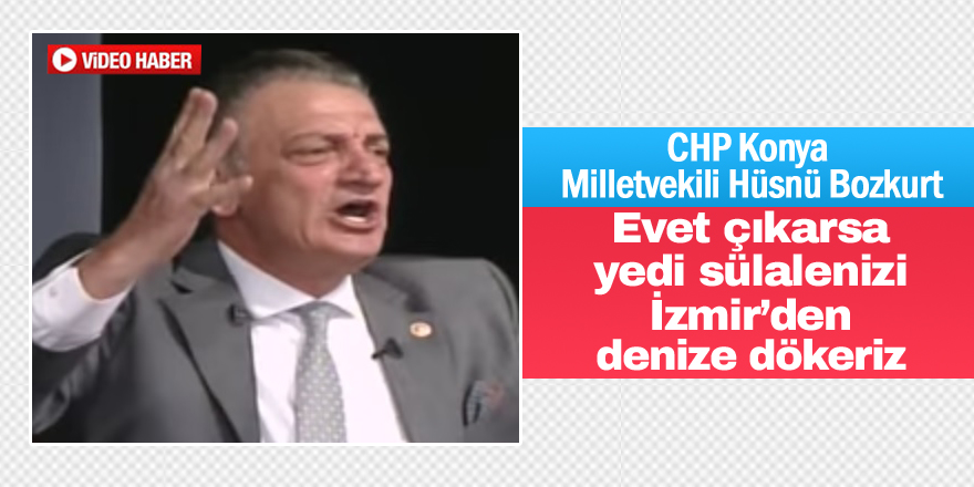 CHP'li Bozkurt: Evet çıkarsa bedelini ödetiriz