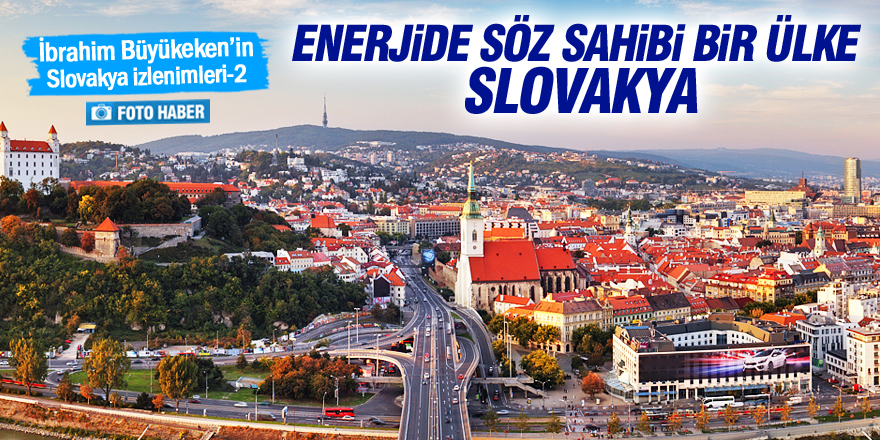 Enerjide söz sahibi bir ülke: Slovakya