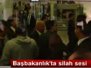 Başbakanlık'ta silah sesi VİDEO