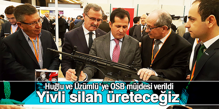 Huğlu ve Üzümlü'ye OSB müjdesi verildi