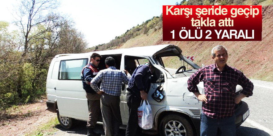 Konya’da minibüs takla attı: 1 ölü, 2 yaralı