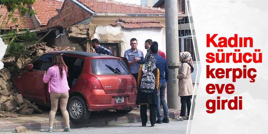 Otomobil kerpiç eve girdi