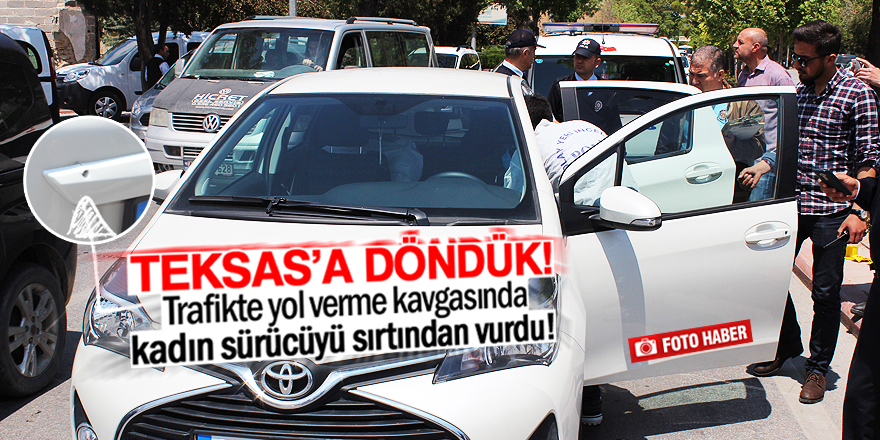 Kadın sürücüyü sırtından vurdu