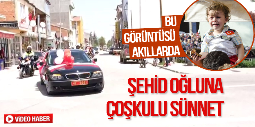 Ladikli şehidin oğluna coşkulu sünnet töreni