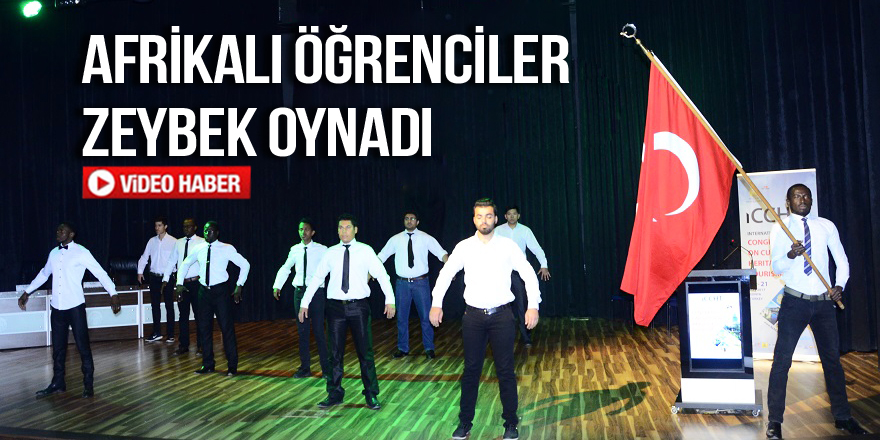 Afrikalı öğrenciler zeybek oynadı