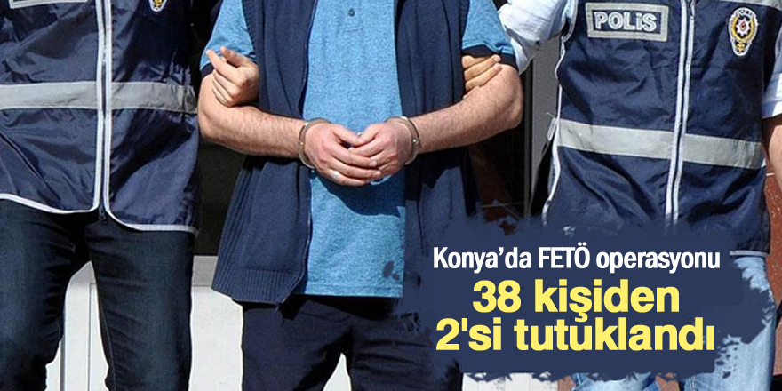 Adliyeye sevk edilen 38 şüpheliden 2'si tutuklandı