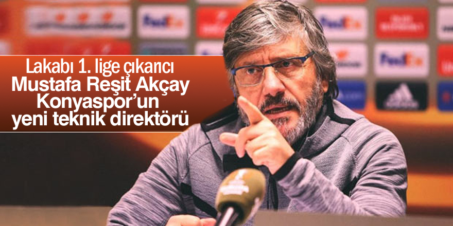 Konyaspor Mustafa Reşit Akçay ile anlaştı