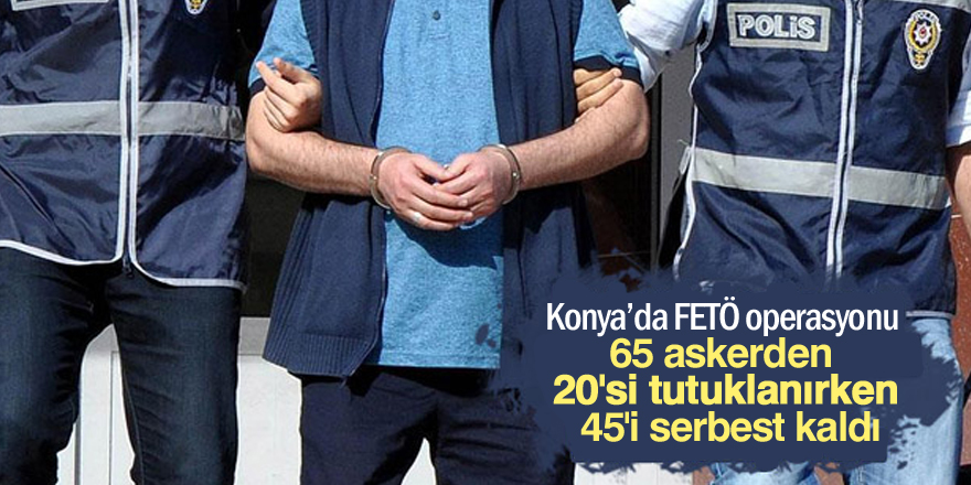 FETÖ operasyonunda 20 askere tutuklama