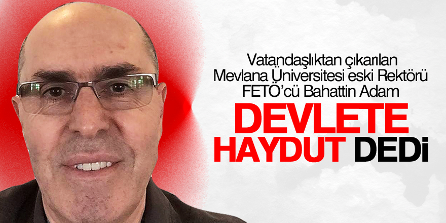 Bahattin Adam’dan ‘Haydut devlet’ paylaşımı