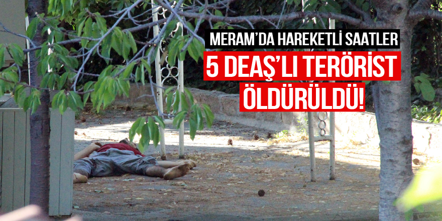 Meram'da DAEŞ hücresine baskın:5 ölü