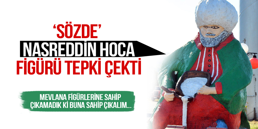 Nasreddin Hoca heykeline tepki