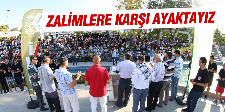 Zalimlere karşı ayaktayız