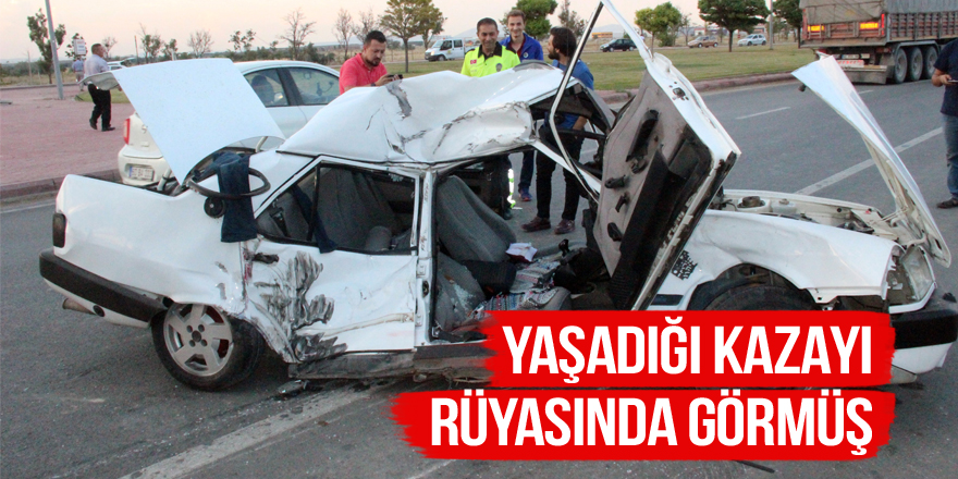 Kazada yaralanan genç: "Ben bu rüyayı gördüm"