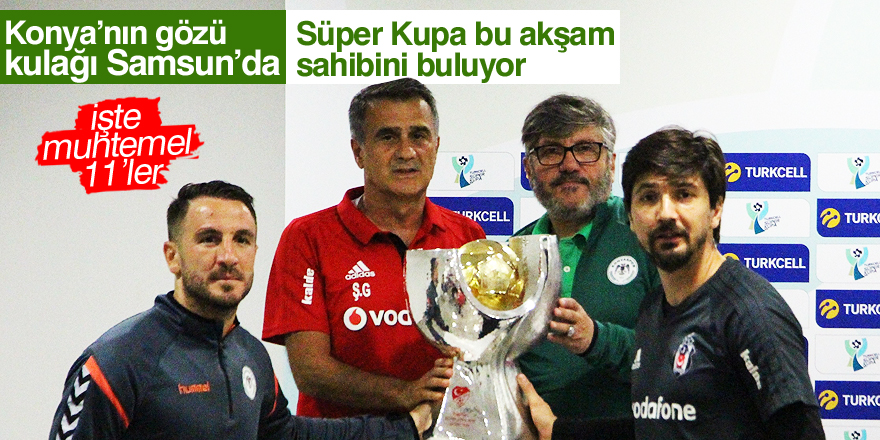 Beşiktaş-Konyaspor maçı muhtemel 11'leri