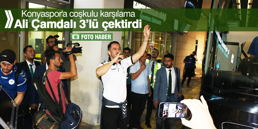 Konya'da Atiker Konyaspor'a coşkulu karşılama