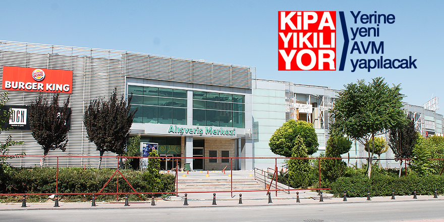 KİPA yıkılıyor