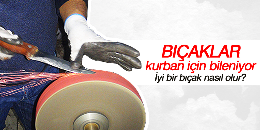 Bıçakcılarda mesai başladı