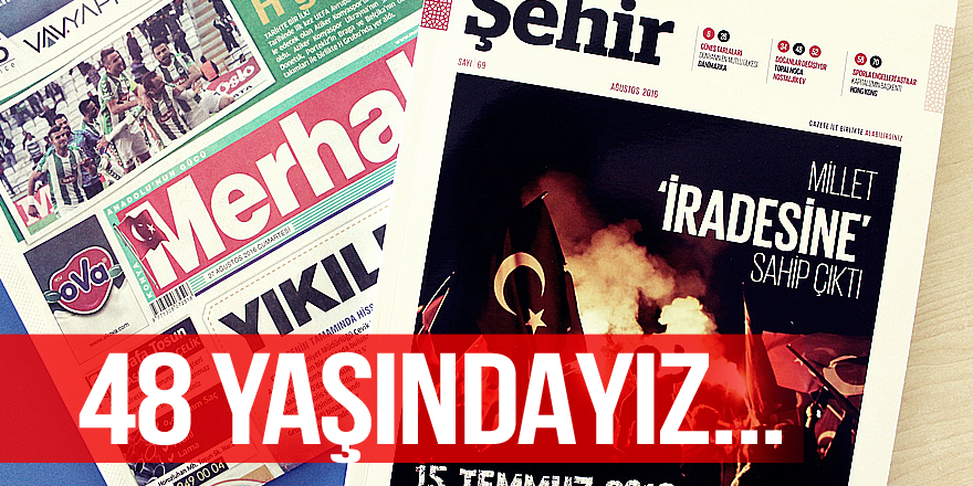 Merhaba Gazetesi 48 yaşında