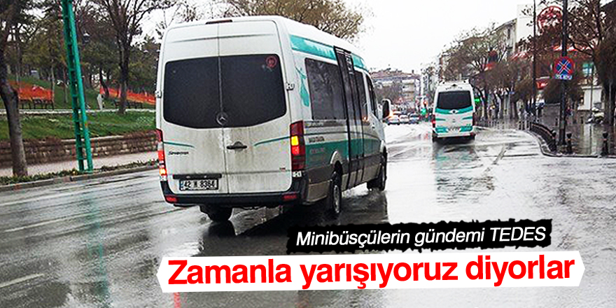 Minibüsçülerden TEDES isyanı!