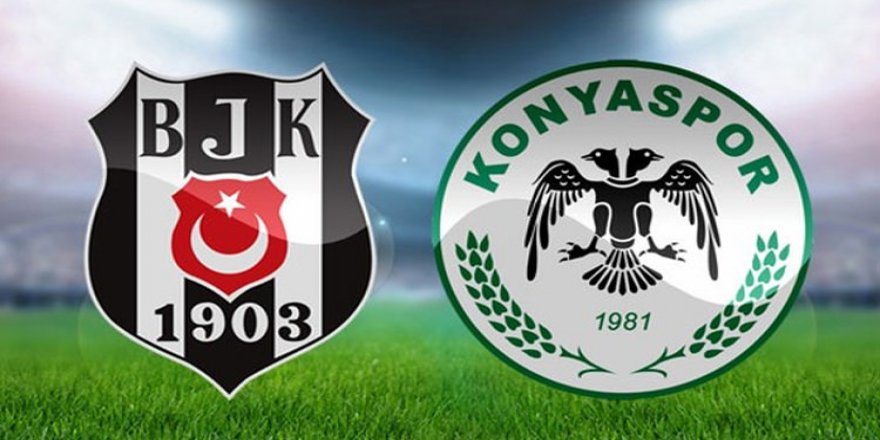 Beşiktaş-Konyaspor maçı saat kaçta?