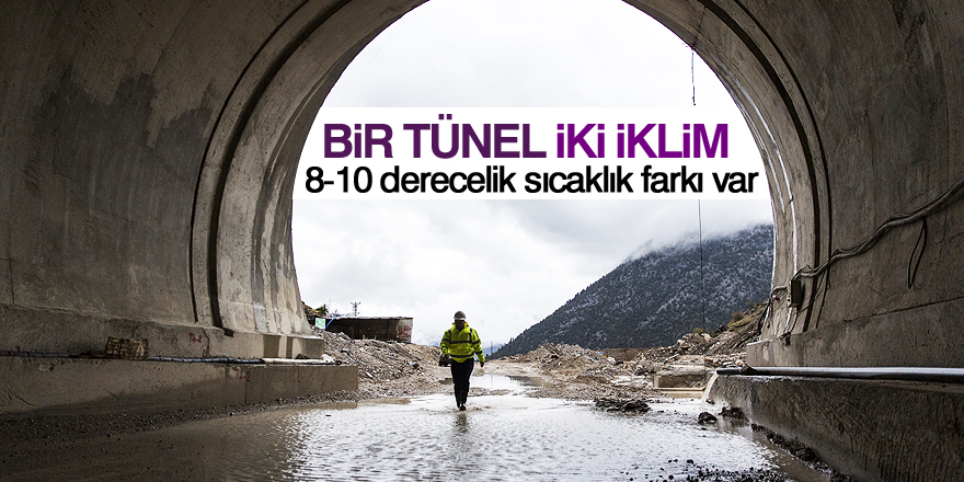 Demirkapı tünelinin iki uçunda 8-10 derecelik sıcaklık farkı