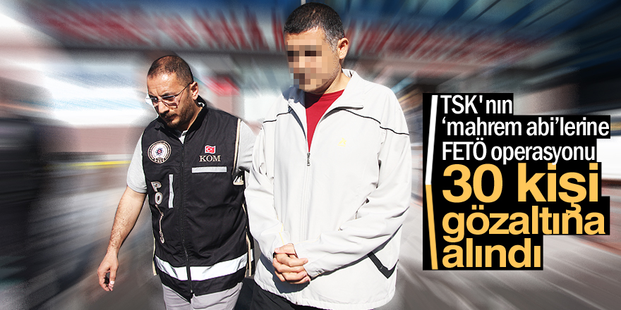 Konya merkezli FETÖ/PDY operasyonu: 30 gözaltı