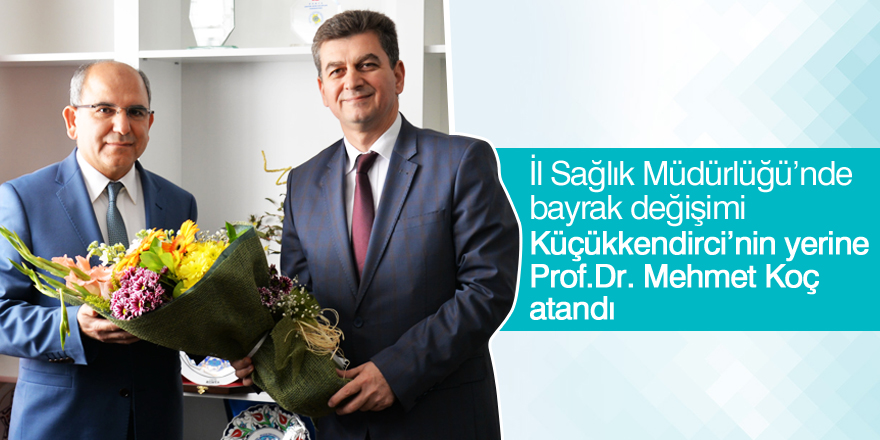 İl Sağlık Müdürlüğü’nde bayrak değişimi