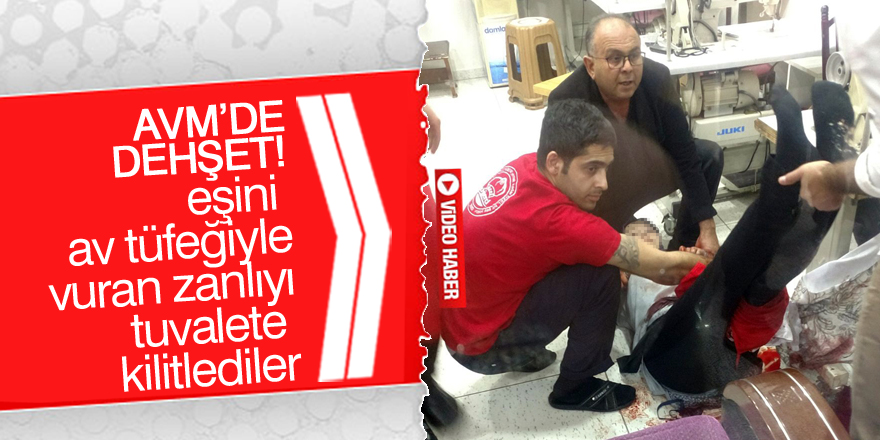 Eşini av tüfeğiyle vuran zanlıyı tuvalete kilitlediler