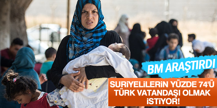 Türkiye'deki Suriyeliler Türk olmak istiyor