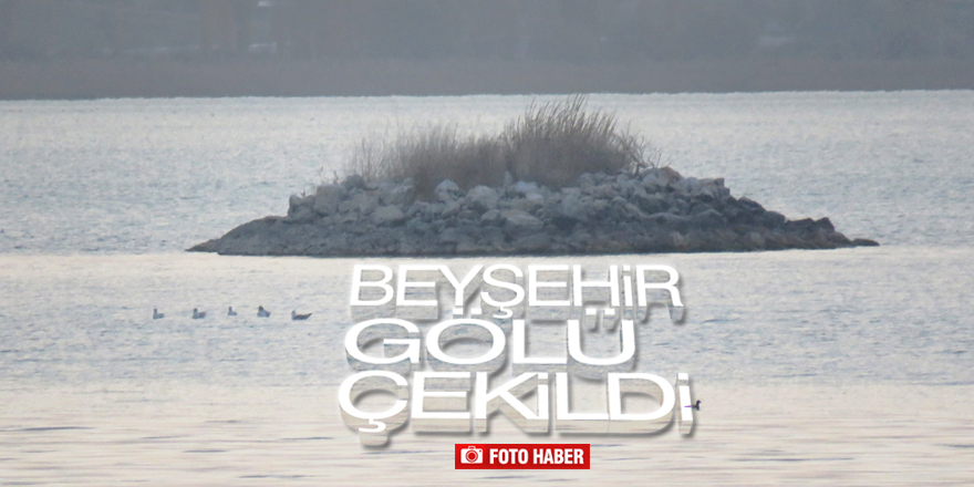 Beyşehir Gölü’nde su seviyesi düşünce küçük adacıklar ortaya çıktı