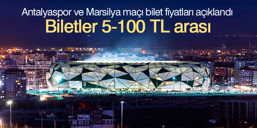 Antalyaspor ve Marsilya maçı bilet fiyatları açıklandı