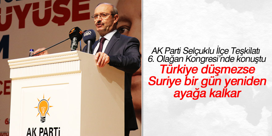 "Türkiye düşmezse Suriye bir gün yeniden ayağa kalkar"