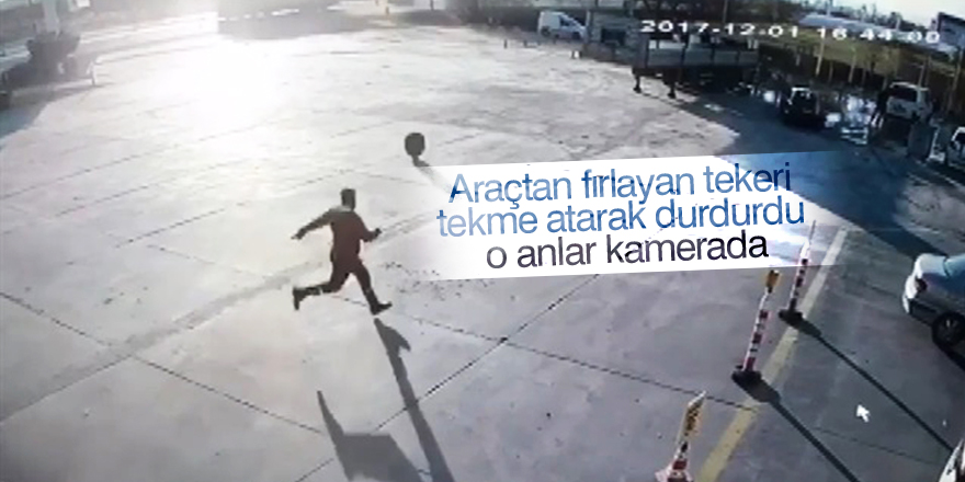 Araçtan fırlayan tekeri tekme atarak durdurdu
