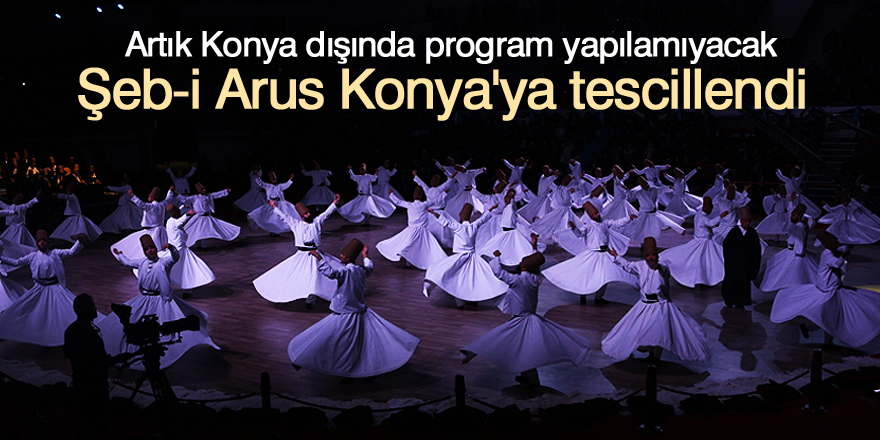 Şeb-i Arus Konya'ya tescillendi