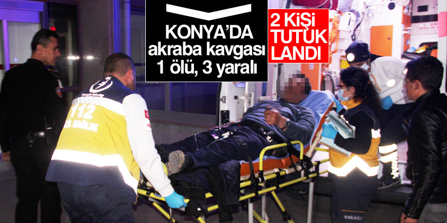 Konya'da silahlı kavga: 2 kişi tutuklandı