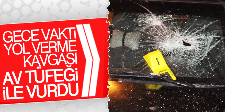 Önce tartıştı, sonra kurşunladı