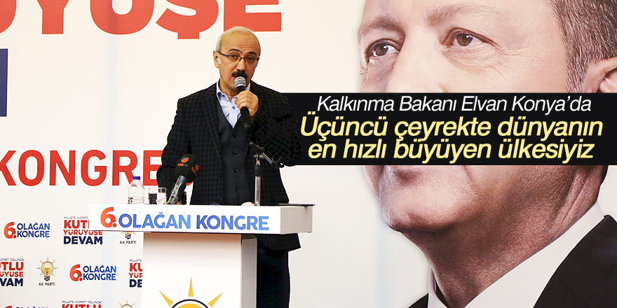 "Üçüncü çeyrekte dünyanın en hızlı büyüyen ülkesiyiz"