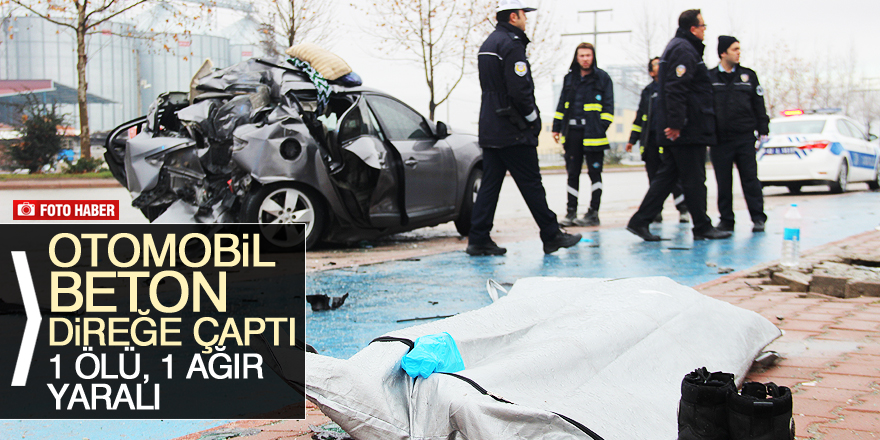 Kontrolden çıkan otomobil beton direğe çaptı: 1 ölü, 1 ağır yaralı