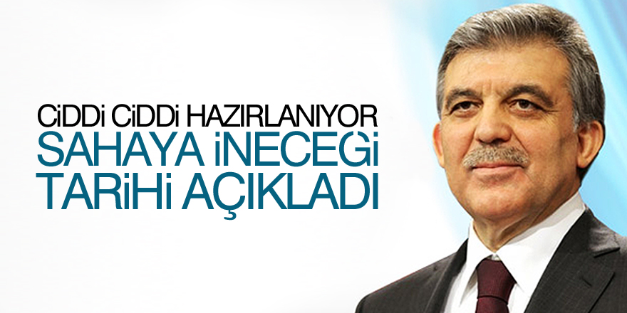 Abdullah Gül'e ilişkin flaş iddia: Ciddi ciddi hazırlanıyor
